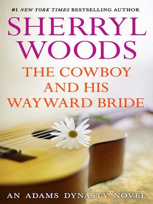 cover image of The Cowboy and His Wayward Bride